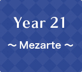 Year21 ～ Mezarte ～
